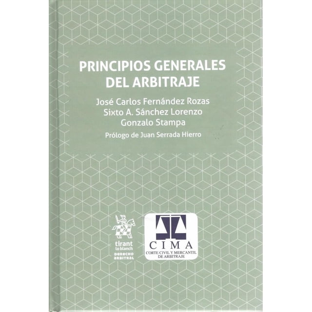 Principios Generales de Arbitraje TIRANT LO BLANCH JOSE CARLOS FERNANDEZ ROZAS