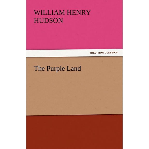The Purple Land (Paperback)