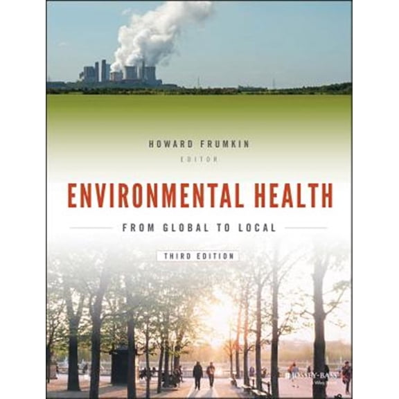 Pre-Owned Environmental Health: From Global to Local (Public Health/Environmental Health)