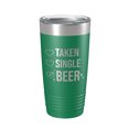thumbnail image 1 of Valentine's Day Funny Tumbler Checklist Galentine's Gift Travel Mug Taken Single Beer Insulated Laser Engraved Coffee Cup 20 oz Green, 1 of 1