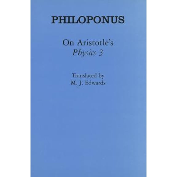 Pre-Owned On Aristotle's "physics 3" (Hardcover) by Philoponus, M J Edwards