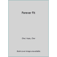 thumbnail image 1 of Pre-Owned Forever Fit (Mass Market Paperback) 0553296515 9780553296518, 1 of 1