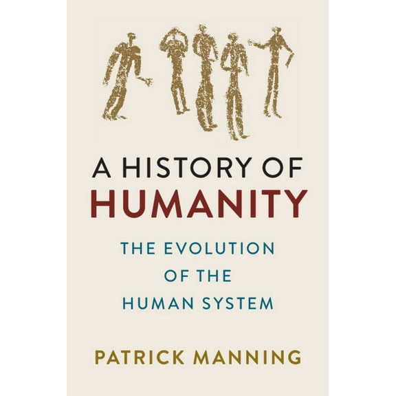 A History of Humanity, (Hardcover)