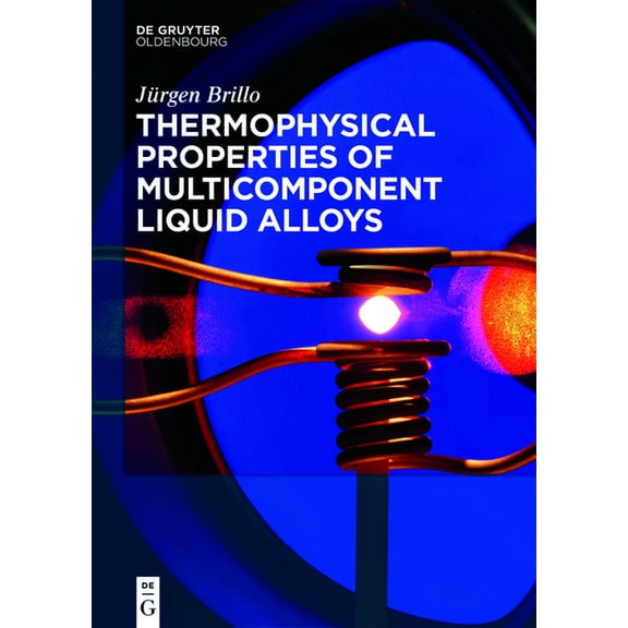 Thermophysical Properties of Multicomponent Liquid Alloys, (Hardcover)