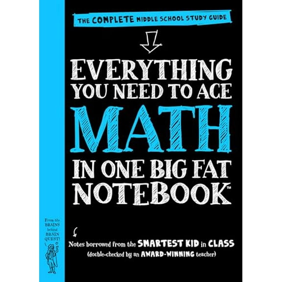 Pre-Owned Everything You Need to Ace Math in One Big Fat Notebook: The Complete Middle School Study Guide, 9780761160960, 0761160965, Paperback, Study Guide edition