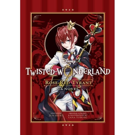 Disney Twisted-Wonderland Novels Disney Twisted-Wonderland: Rose-Red Tyrant, (Paperback)