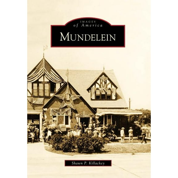 Images of America: Mundelein (Paperback)