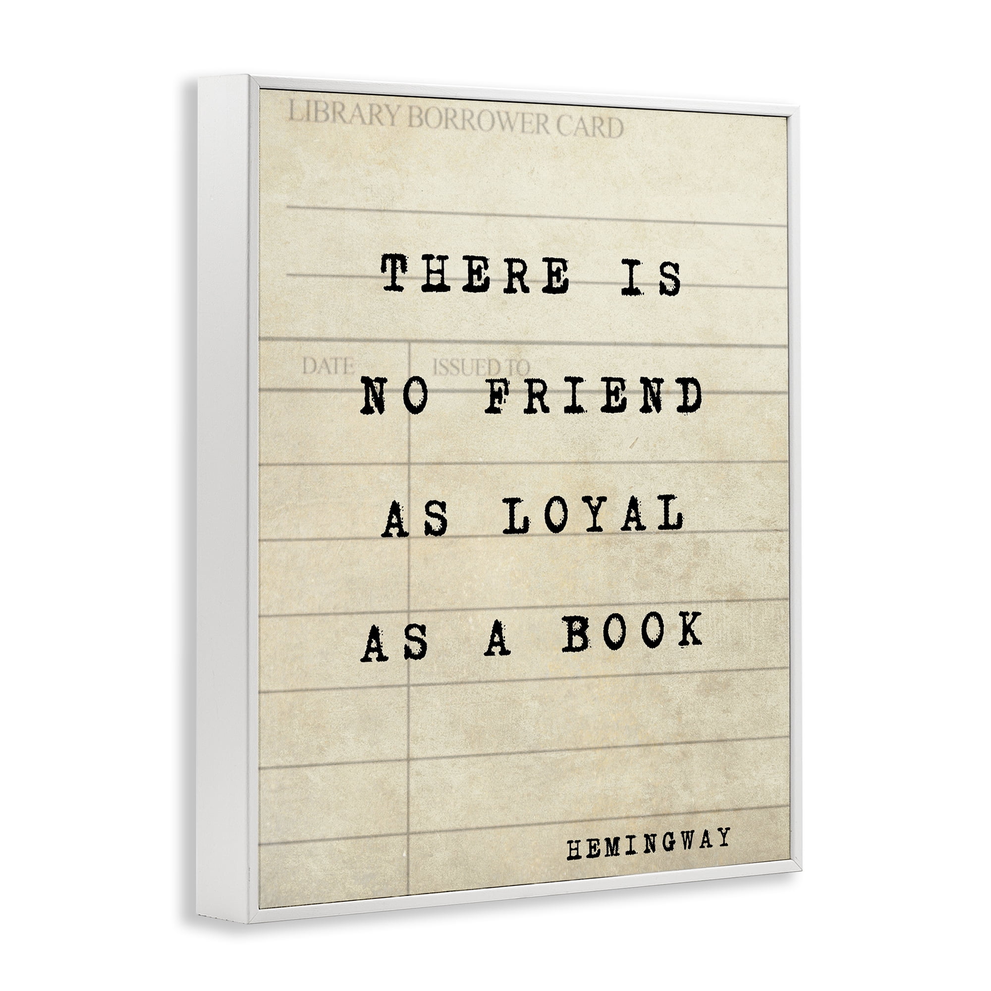 Stupell Industries No Friend As Loyal As A Book White Framed Giclee Art, design by Julia Frost