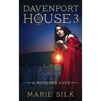 Davenport House Davenport House 3: A Mother's Love, Book 3, (Paperback)