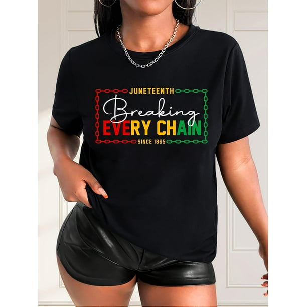 Camiseta de mujer verano Patrón de Corazón cuello redondo1pc Juneteenth Inspirational Quote T-Shirt, 100% Polyester Knit Fabric, Medium Stretch, Crew Neck, Casual Style, Breaking Every Chain Graphic