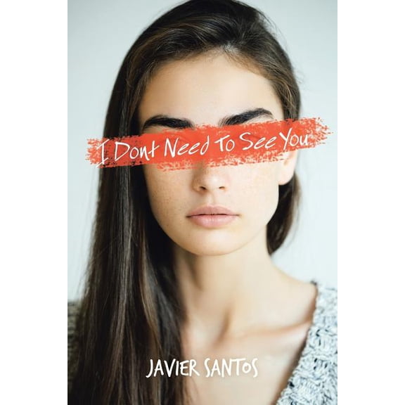 I Dont Need to See You