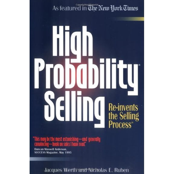Pre-Owned High Probability Selling: Re-Invents the Selling Process (Paperback) 0963155032 9780963155030