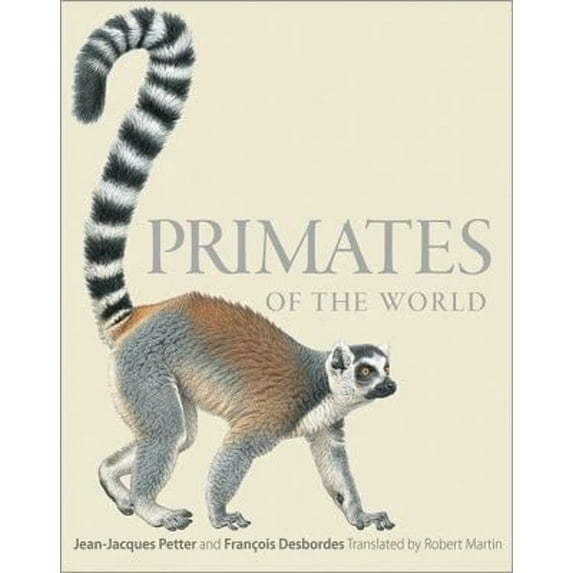Pre-Owned Primates of the World : An Illustrated Guide (Hardcover) 9780691156958