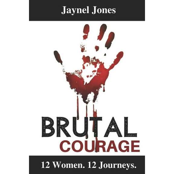 Brutal Courage (Paperback)