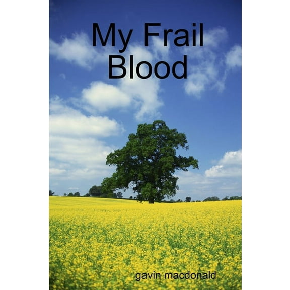 My Frail Blood, (Paperback)