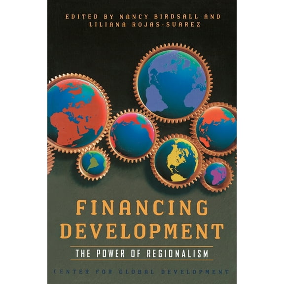 Financing Development:: The Power of Regionalism, (Paperback)