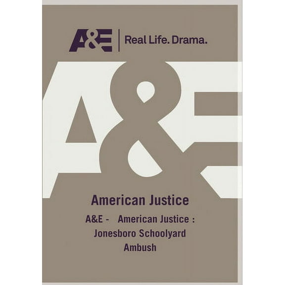 A&E - American Justice: Jonesboro Schoolyard Ambush (DVD), A&E, Documentary