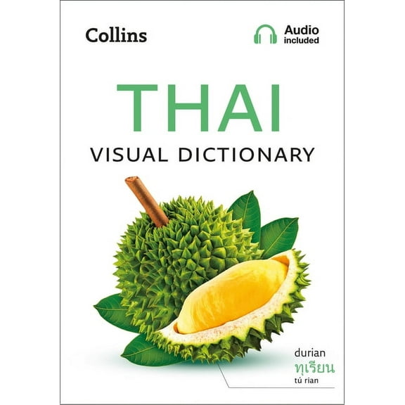Collins Visual Dictionaries Thai Visual Dictionary: A Photo Guide to Everyday Words and Phrases in Thai, (Paperback)