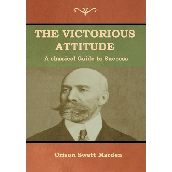 The Victorious Attitude (Hardcover)