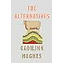 The Alternatives : A Novel (Hardcover)