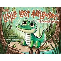 The Little Lost Alligator, (Hardcover)