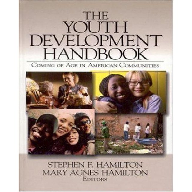 The Youth Development Handbook: Coming of Age in American Communities