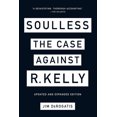 thumbnail image 1 of Pre-Owned Soulless: The Case Against R. Kelly (Paperback) 141974304X 9781419743047, 1 of 1