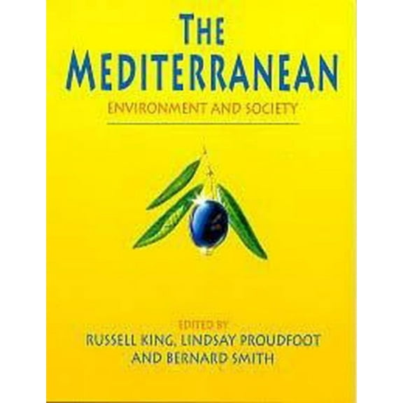 The Mediterranean: Environment and Society, (Paperback)