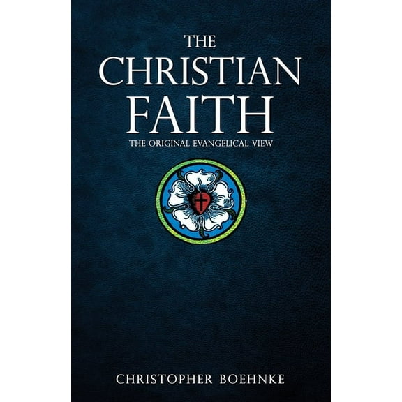 The Evangelical Discipleship The Christian Faith: The Original Evangelical View, Book 1, (Paperback)