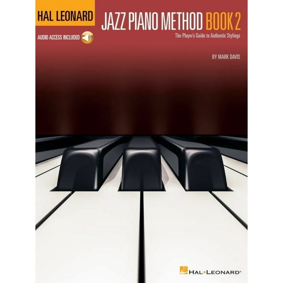 Hal Leonard Jazz Piano Method - Book 2 the Player's Guide to Authentic Stylings Book/Online Audio, (Paperback)