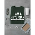 thumbnail image 3 of Proud Of Being A Physician T-Shirt Men -Image by Shutterstock, Male Small, 3 of 4