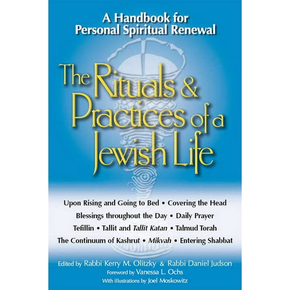 The Rituals & Practices of a Jewish Life: A Handbook for Personal Spiritual Renewal, (Hardcover)