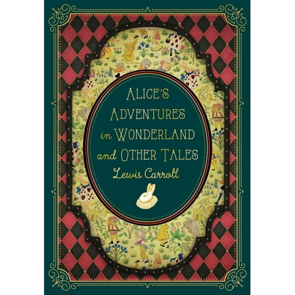Timeless Classics Alice's Adventures in Wonderland and Other Tales, Book 9, (Hardcover)
