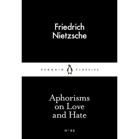 APHORISMS ON LOVE & HATE by Friedrich Nietzsche 2015 Mass Market Paperback NEW