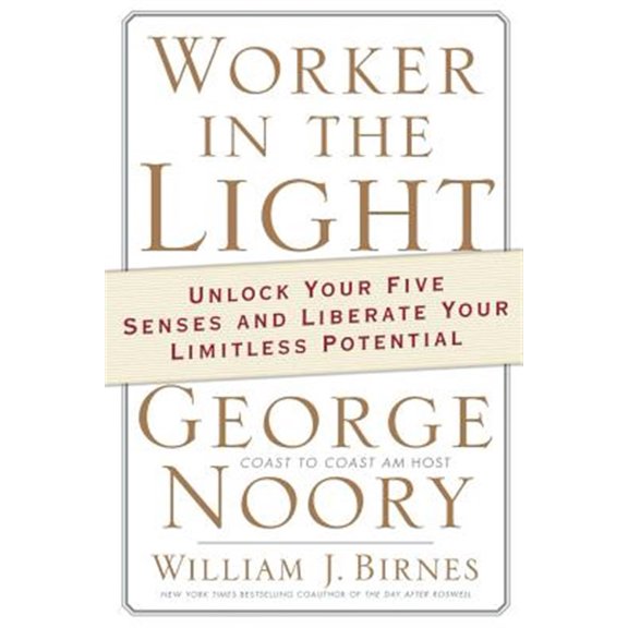 Pre-Owned Worker in the Light: Unlock Your Five Senses and Liberate Your Limitless Potential Paperback