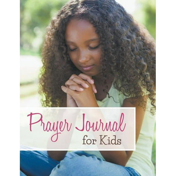 Prayer Journal For Kids, (Paperback)