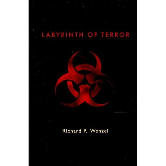 Labyrinth of Terror (Paperback) by Richard P Wenzel