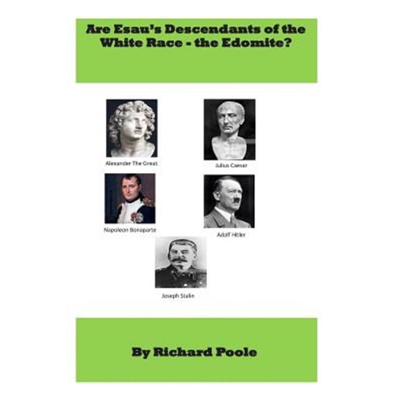 Are Esau's descendants of the White race-the Edomite?