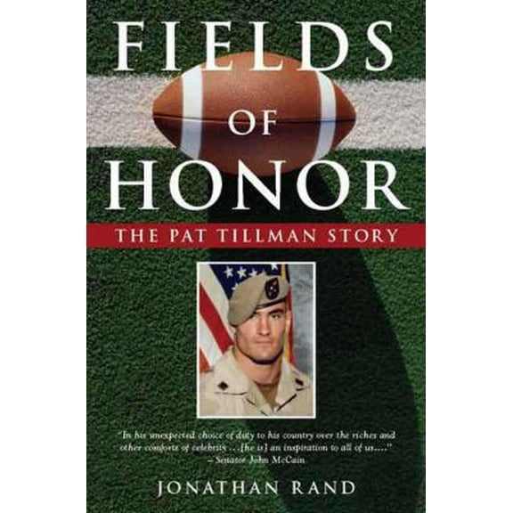 Pre-Owned Fields of Honor: The Pat Tillman Story (Paperback) 1596090391 9781596090392