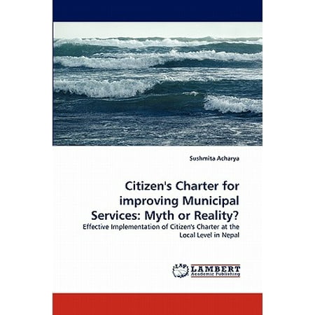 Citizen's Charter for Improving Municipal Services : Myth or