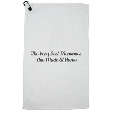 Very Best Memories Are Made At Home - Sweet Home Golf Towel with Carabiner (The Very Best Of Sweet)