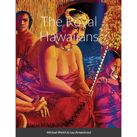 The Royal Hawaiians (Paperback)