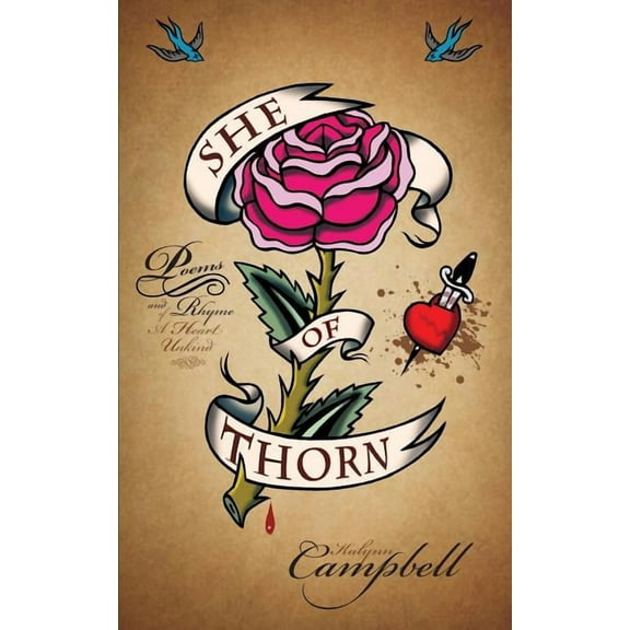 She Of Thorn: Poems and Rhyme of a Heart Unkind (Paperback)