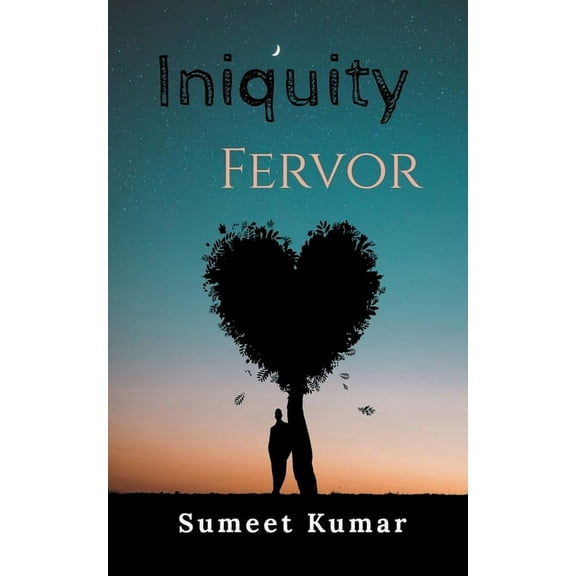Iniquity Fervor, (Paperback)