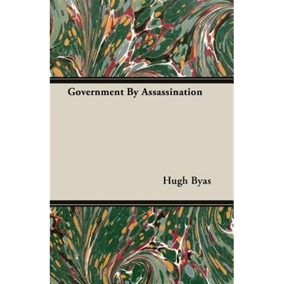 Government By Assassination