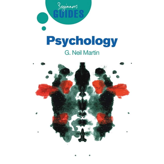 Beginner's Guides: Psychology : A Beginner's Guide (Paperback)