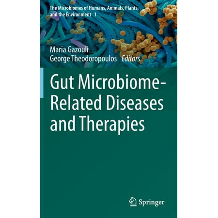 UPC: 9783030596415 | The Microbiomes of Humans Animals Plants and the Environment: Gut Microbiome-Related Diseases and Therapies (Hardcover)