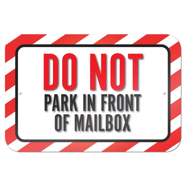 Do Not Park In Front Of Mailbox 9" x 6" Metal Sign