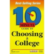 10 Minute Guide to Choosing a College (10 Minute Guides) [Paperback - Used]