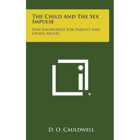 The Child and the Sex Impulse (Hardcover)